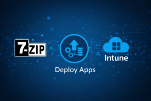 How to Deploy 7-Zip with Microsoft Intune