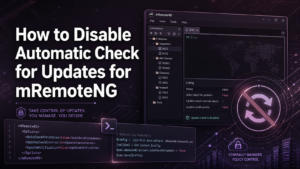 How to Disable Automatic Check for Updates for mRemoteNG